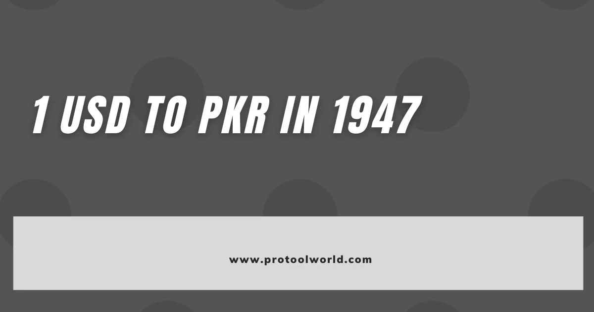 1 USD to PKR in 1947